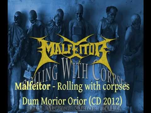 MALFEITOR - Rolling With Corpses (2012)