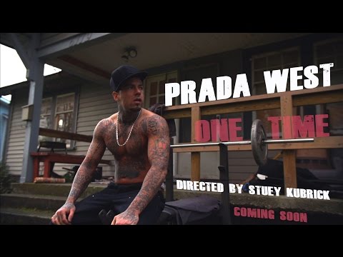 PRADA WEST - "One Time" - [OFFICIAL VIDEO]
