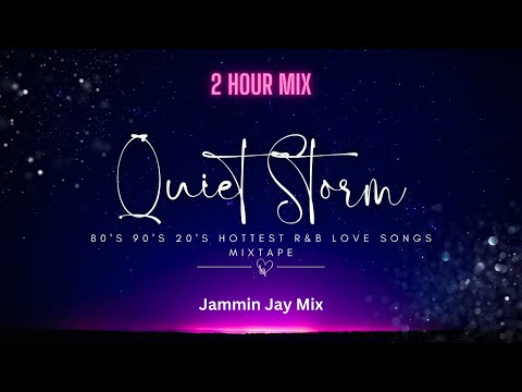 Quiet Storm Mixtape #1  One Hour mix by Jammin Jay