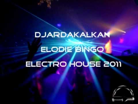 DjArda Kalkan -  Elodie Bingo  Electro House 2o11