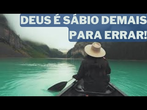 DEUS É SÁBIO DEMAIS PARA ERRAR, TOME POSSE DESSE SABER! | Reflexão Bíblica | 08/08/22