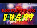 V/H/S/99 (2022) - Blood Splattered Vlog (Shudder Found Footage Anthology Horror Movie Review)