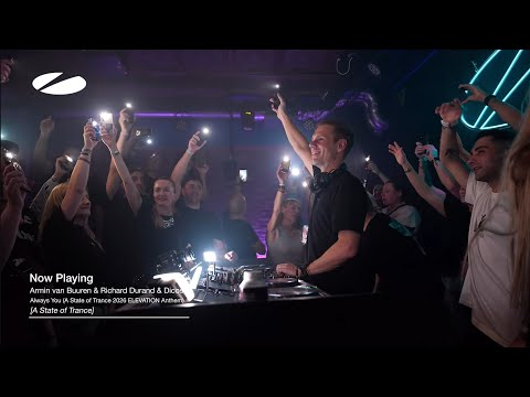 Armin van Buuren & Richard Durand & Dicosis - Always You (ASOT 2026 ELEVATION Anthem)