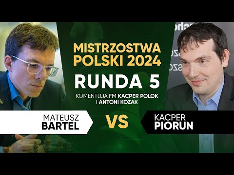 Indywidualne Mistrzostwa Polski w Szachach 2024 | Runda 5 | Bartel - Piorun