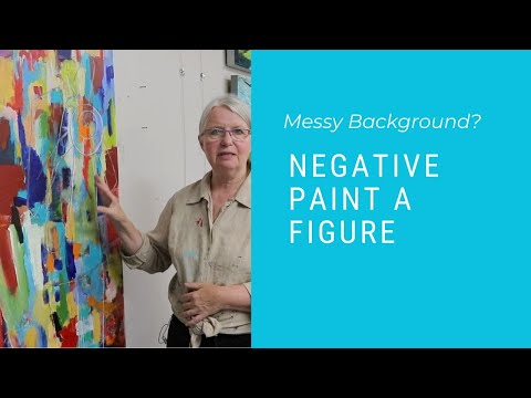 101 ABSTRACT ART; Negative Paint a Figure on a Messy Background