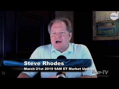 March 21st, 9AM ET Market Update with Steve Rhodes on TFNN
