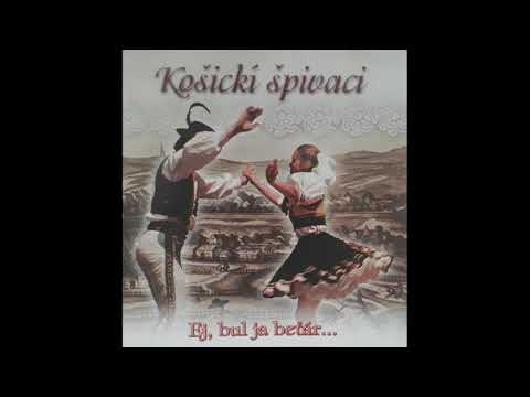 KOŠICKI ŠPIVACI-A jaki ja parobočok premili