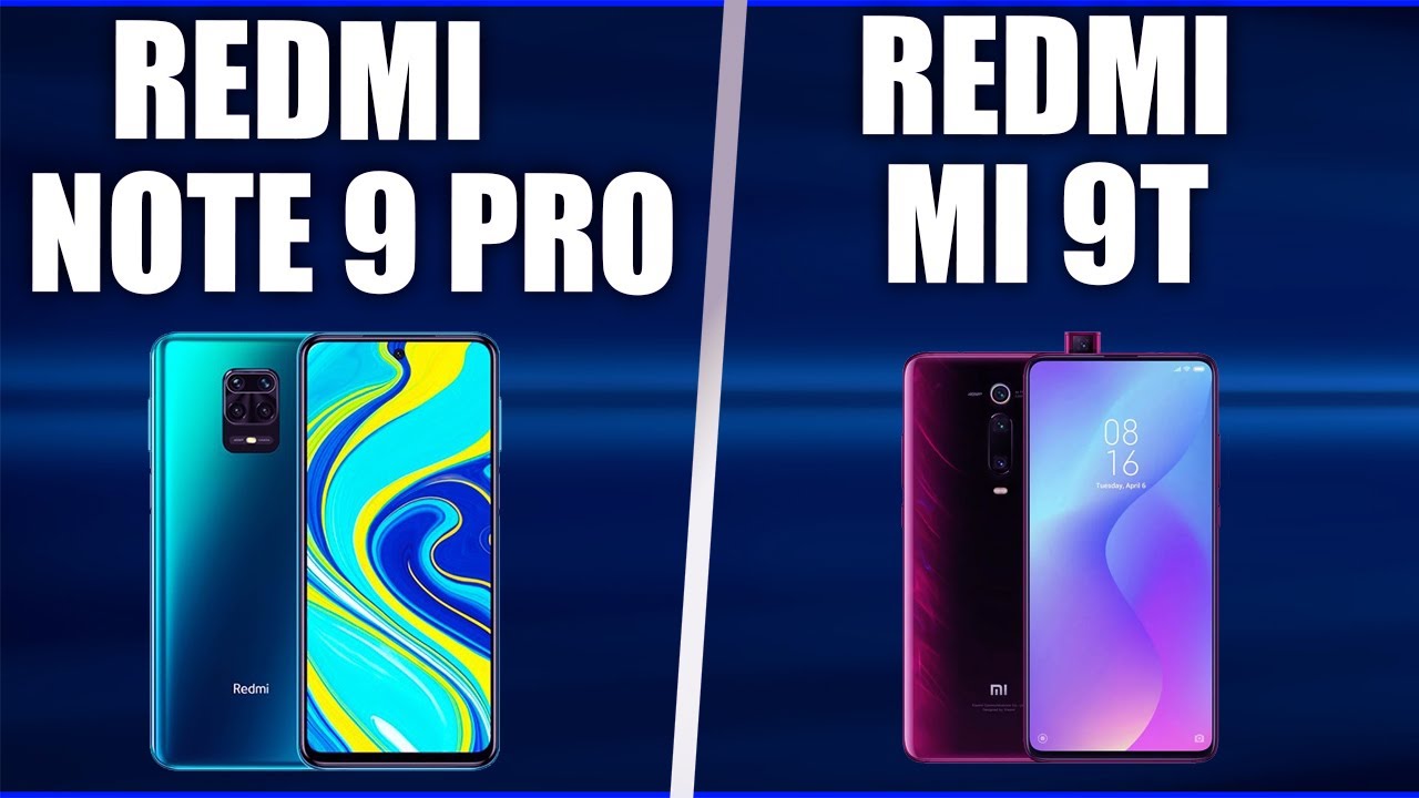 Xiaomi Redmi Note 9 Pro vs Xiaomi Mi 9T. Compare?