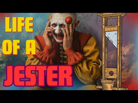 Being a Jester Sucked  |  Real History