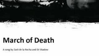 March of Death - Zack de la Rocha and DJ Shadow