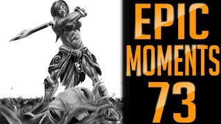 Epic Moments #73