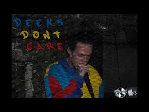 Deeks - Dont Care (Produced By Outsider)