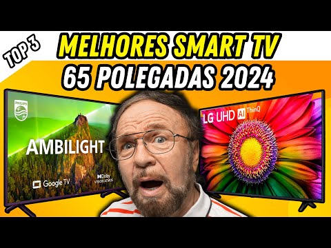 ✅CONHEÇA AS 3 MELHORES TVs 65 POLEGADAS DE 2024 | TV DE 65 POLEGADAS