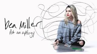 Bea Miller - This is not an Apology  (Audio)