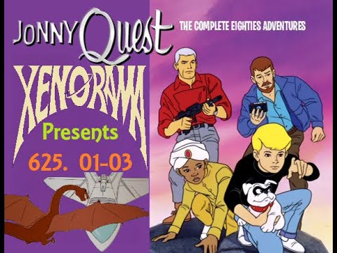 625. Jonny Quest's Adventures in the 80s! 01-03