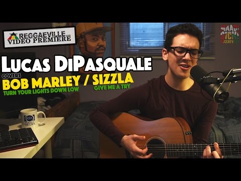 Lucas DiPasquale covers Bob Marley & Sizzla [2016]