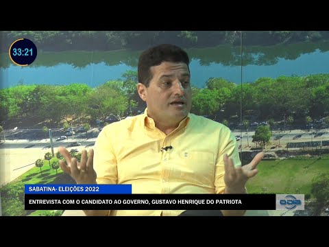 Entrevista com o candidato ao Governo, Gustavo Henrique, do Patriota 08 09 2022