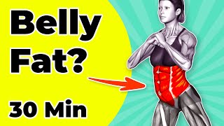➜ BELLY FAT Workout To Get Rid Of Excess Weight ➜ 30-min  Standing