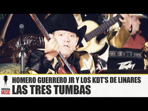 HOMERO GUERRERO JR Y LOS KDT'S DE LINARES - LAS TRES TUMBAS [TERCIAS VOL 2] Morena Music