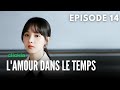 l'amour Dans le Temps | Episode 14 | Love in Time |  Ren Yan Kai, Cheng Xiao Meng , | 约定期间爱上你