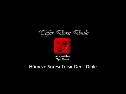 Ali Küçük Hümeze Suresi Tefsir Dersi Dinle / MP3 Ses