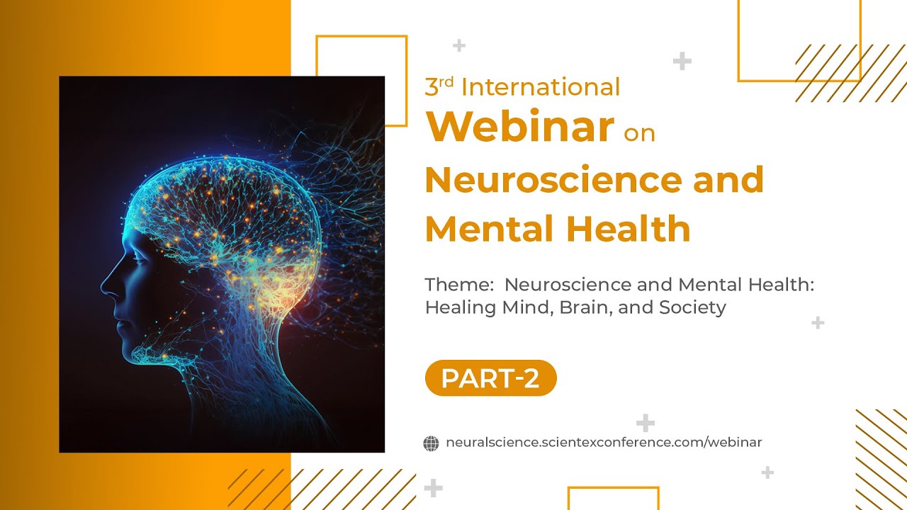 3rd International Webinar on Neuroscience and Mental Health