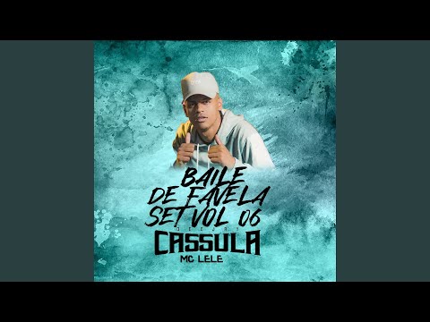 Baile de Favela: Set, Vol. 06