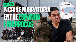 CEUTA: A CRISE MIGRATÓRIA ENTRE ESPANHA E MARROCOS | FOFOCA GEOPOLÍTICA #136