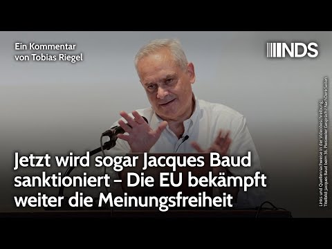 Jetzt wird sogar Jacques Baud sanktioniert – EU bekämpft weiter die Meinungsfreiheit | NDS-Podcast