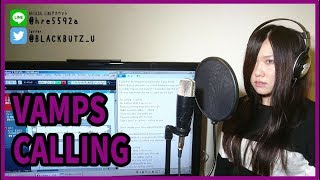 CALLING / VAMPS(cover)