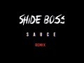 Shide Boss Sauce Wild Thoughts Did You See Remix