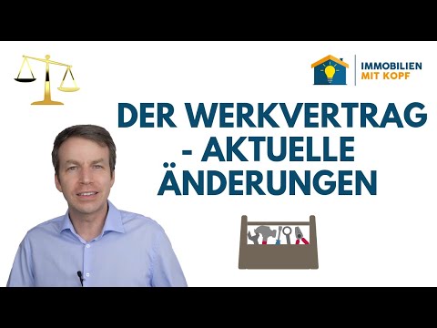 Aktuelle Änderungen im Werkvertragsrecht