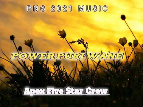 power puri wane (apex five STAR CREW 2021 png music)