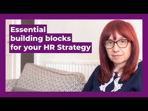 Essential Building Blocks for your HR strategy - Let's Talk Talent's HR Explainer Series