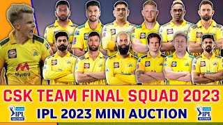 IPL 2023 - Chennai Super Kings CSK Team Final Squad For 2023 Season | CSK All Target Players