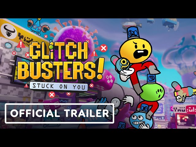 Video - Glitch Busters: Stuck on You (PC)
