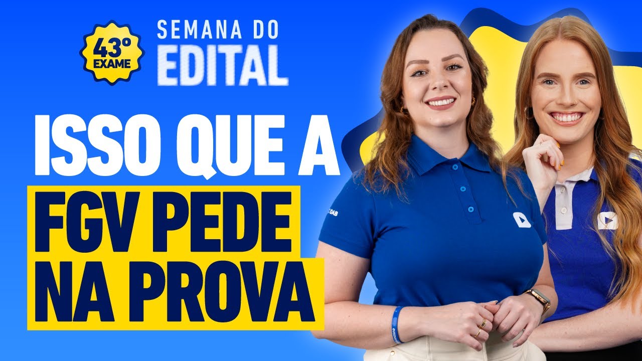 Análise do Edital OAB 43º | Tudo sobre a prova de 1ª Fase na Semana do Edital Ceisc ✍️