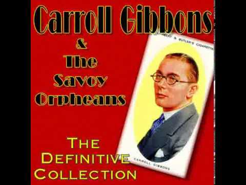 Carroll Gibbons & The Savoy Orpheans - Deep Purple