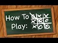 How To Play Tic Tac Toe