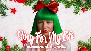Sia - Sing For My Life (Instrumental Acapella)