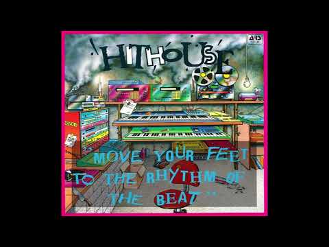 Hithouse - Move Your Feet To The Rhythm of The Beat (1989)