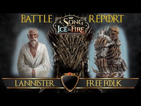 A Song of Ice and Fire Battle Report ep20: Lannister vs Free Folk