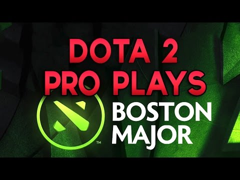 Dota 2 Pro Plays - Best of Boston Major