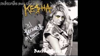 31 Seconds Alone - Ke$ha