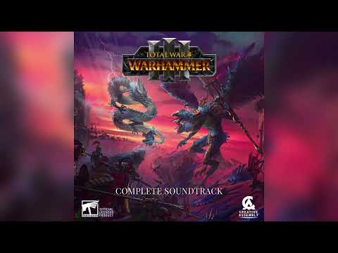 Total War: Warhammer III - The Complete Soundtrack