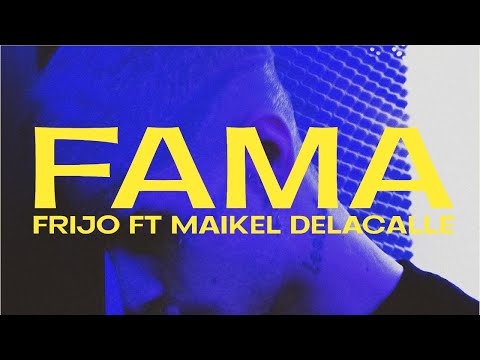 10 - FRIJO // Fama - Ft Maikel Delacalle
