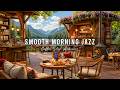 SMOOTH MORNING JAZZ BY THE LAKE ☕ COZY COFFEE SHOP AMBIENCE  ..