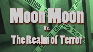 preview picture of video 'Moon Moon vs The Realm Of Terror (Dammit Moon Moon - Pilot Episode)'
