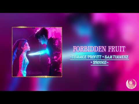 Forbidden Fruit - Tommee Profitt × Sam Tinnesz × Brooke [•Música NÃO COMPLETA•]