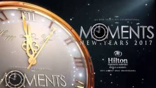 Moments NYE | Celebrating Your 2016 Moments as you Embrance your 2017 Moments